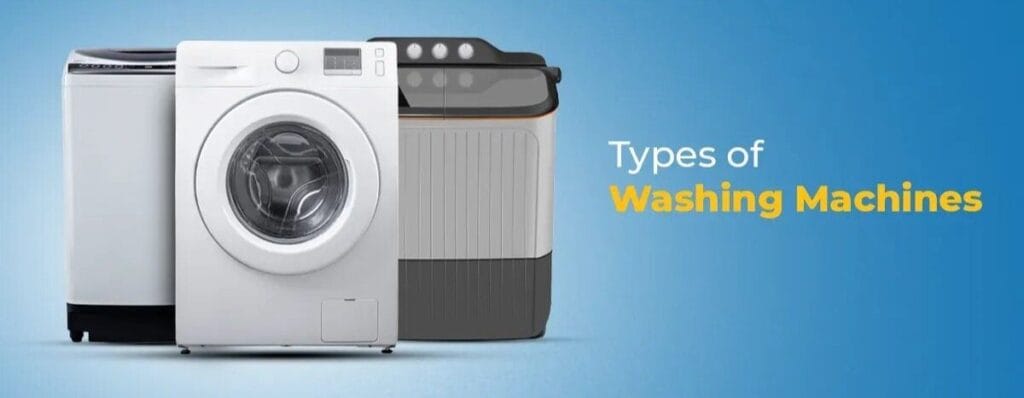 types of washing machines 1 Fixingo India